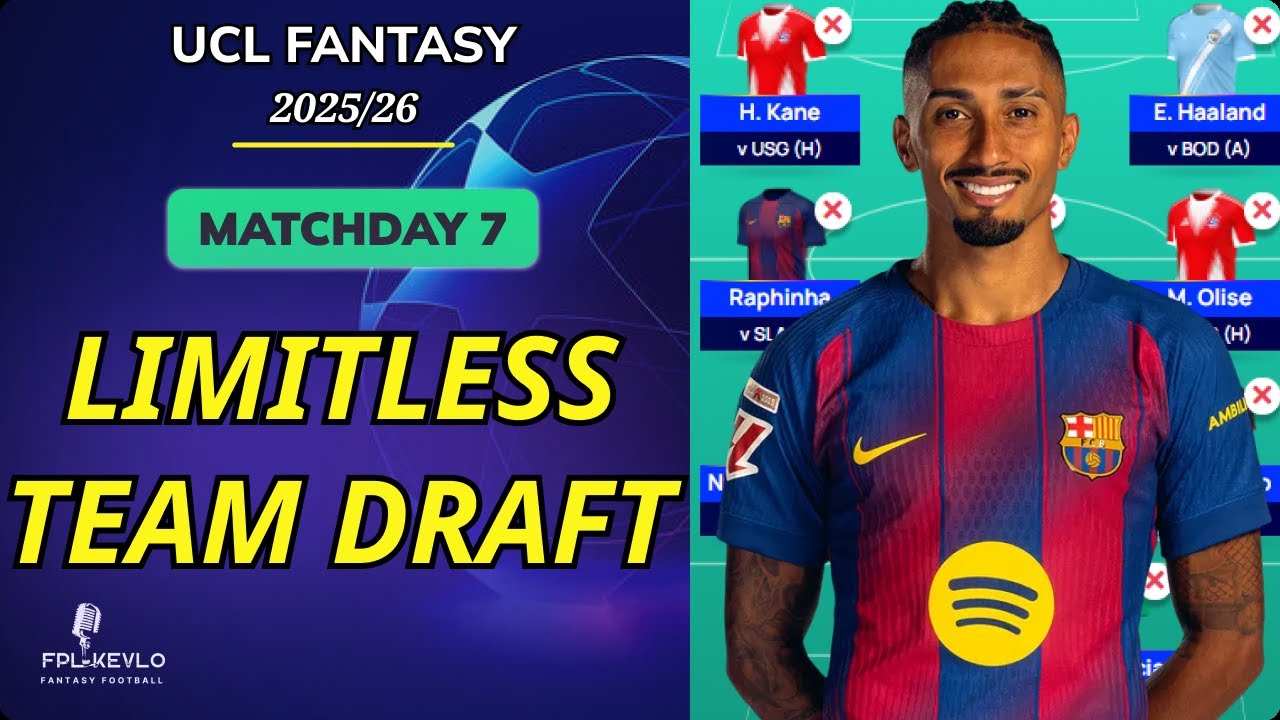 UCL Fantasy Matchday 7 | MY LIMITLESS TEAM DRAFT | Champions League ...