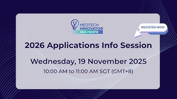 MedTech Innovator APAC 2026 Info Session #3