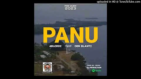 Panu (2023)-4Blordz ft. Danz Blantz (Prod by Dr Wiz-GL Prod) #EP #PNG