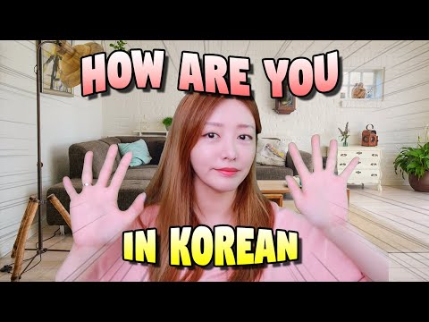 How To Say How Are You Like Koreans