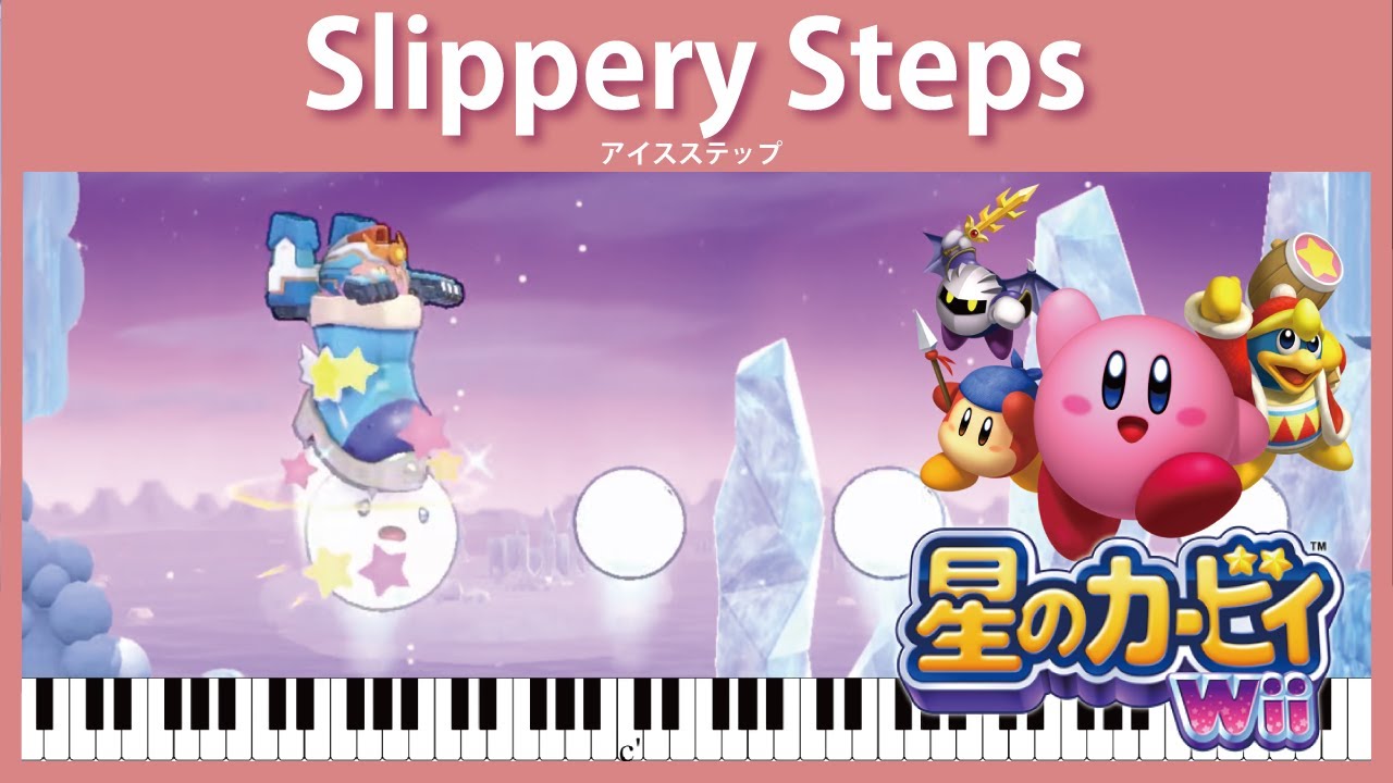 Sheet Music】[042] Slippery Steps - Kirby's Return to Dream Land