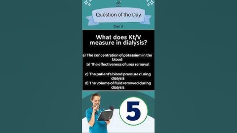 Dialysis Question of the Day 3: Test Your Knowledge! #DialysisCare #Nephlearn