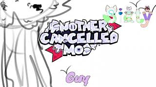 Another Cancelled Mod ost - WHY WAS THIS GUY CANCELLED? (Fnf mod) CANCELLED