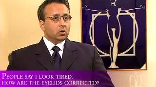 Cosmetic Surgery - Eyes People Say I Always Look Tired Cosmetic Surgery