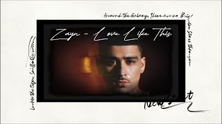 Zayn - Love Like This (Slowed to Sadness)