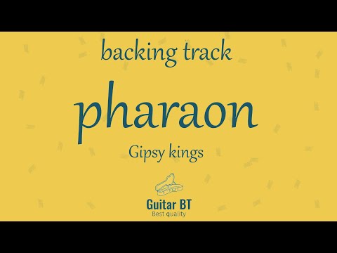 Pharaon (Gipsy Kings) high quality backing track - Guitar BT