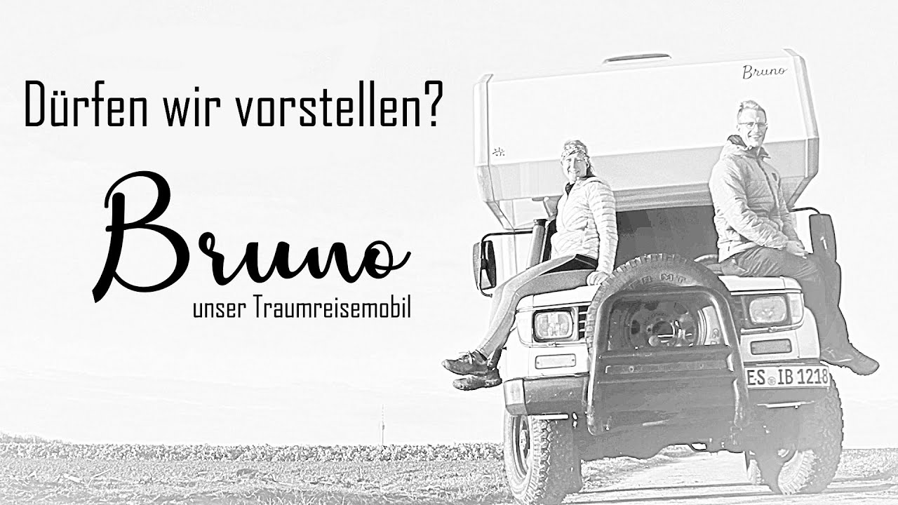 Unser Reisemobil Bruno – Bruno on Tour