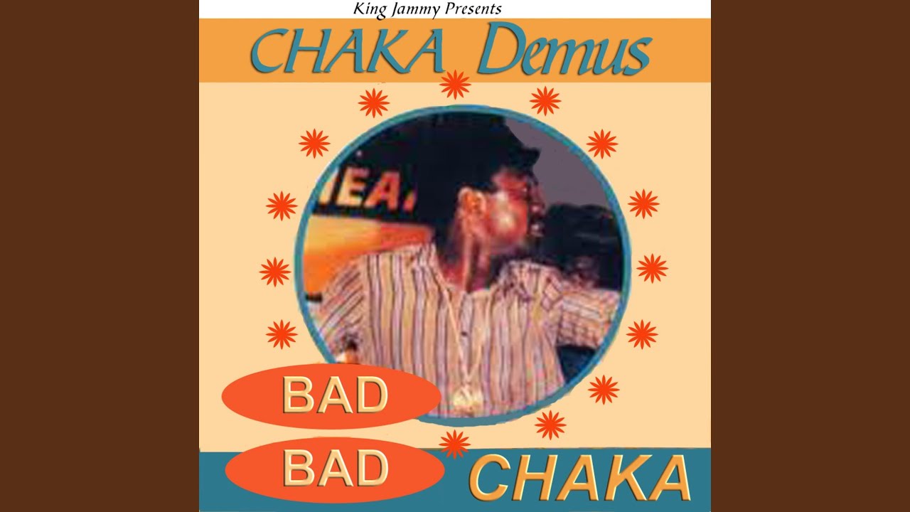 Bad Bad Chaka