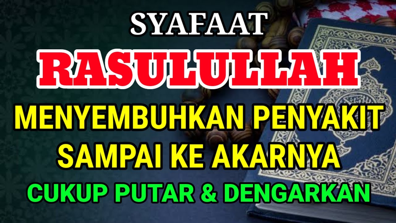 Syafaat Rasulullah SYAFAAT RASULULLAH SAW‼️M3NY3MBUHK4N P3NY4K1T SAMPAI KE AKARNYA CUKUP ...