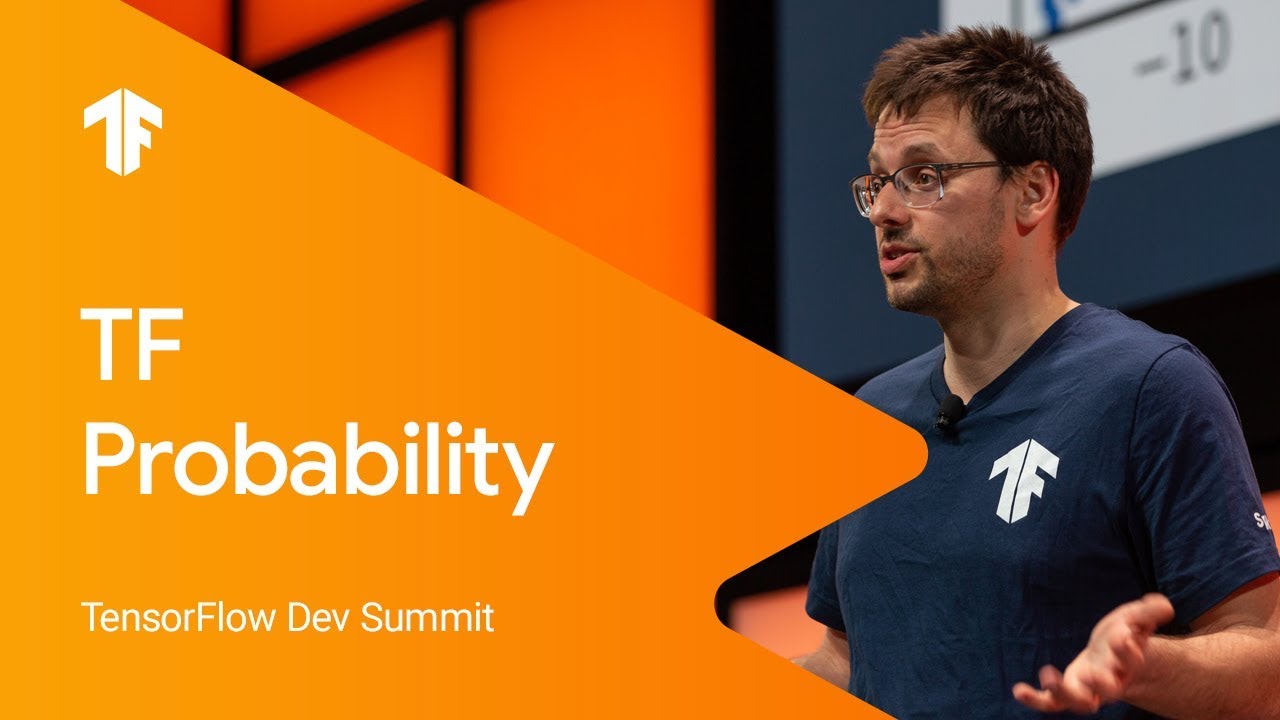Tensorflow Probability: Learning With Confidence (Tf Dev Summit '19)