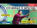 🔴EN VIVO 03 de Agosto /Este Mensaje te Impactara- Pastor Carlos Rivas Oficial