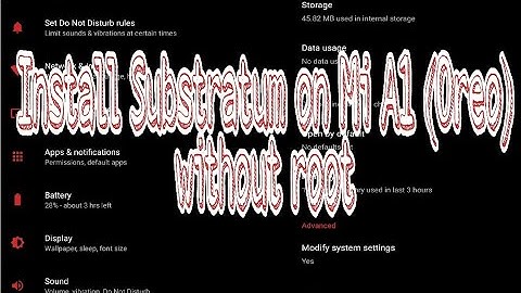 How to install Substratum on Mi A1 (Oreo) - without root