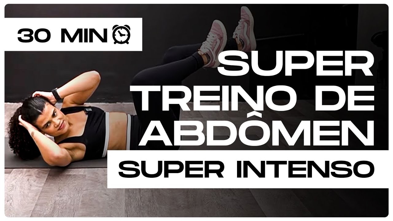 Super Treino de ABDOMINAL, 30 min, Para Trincar