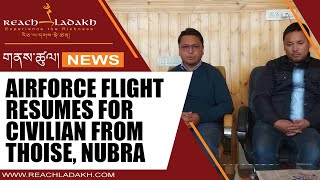 Airforce flight resumes for civilian from Thoise, Nubra