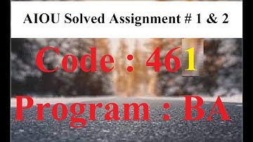 AIOU Code 461 Solved Assignment No 1 & 2 Autumn 2024 | Baloch Academy