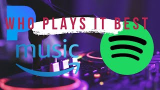 What works the best Amazon music Pandora or Spotify music streaming ?