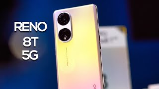 OPPO Reno 8T 5G Review: 399$ មិនដូចមុន!