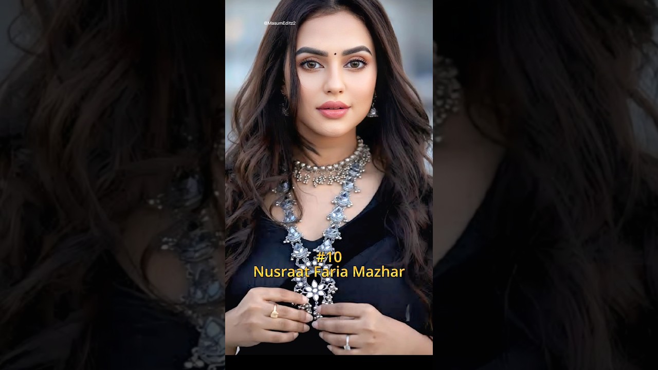 Top 10 Most Beautiful Actresses In Bangladesh Film Industries