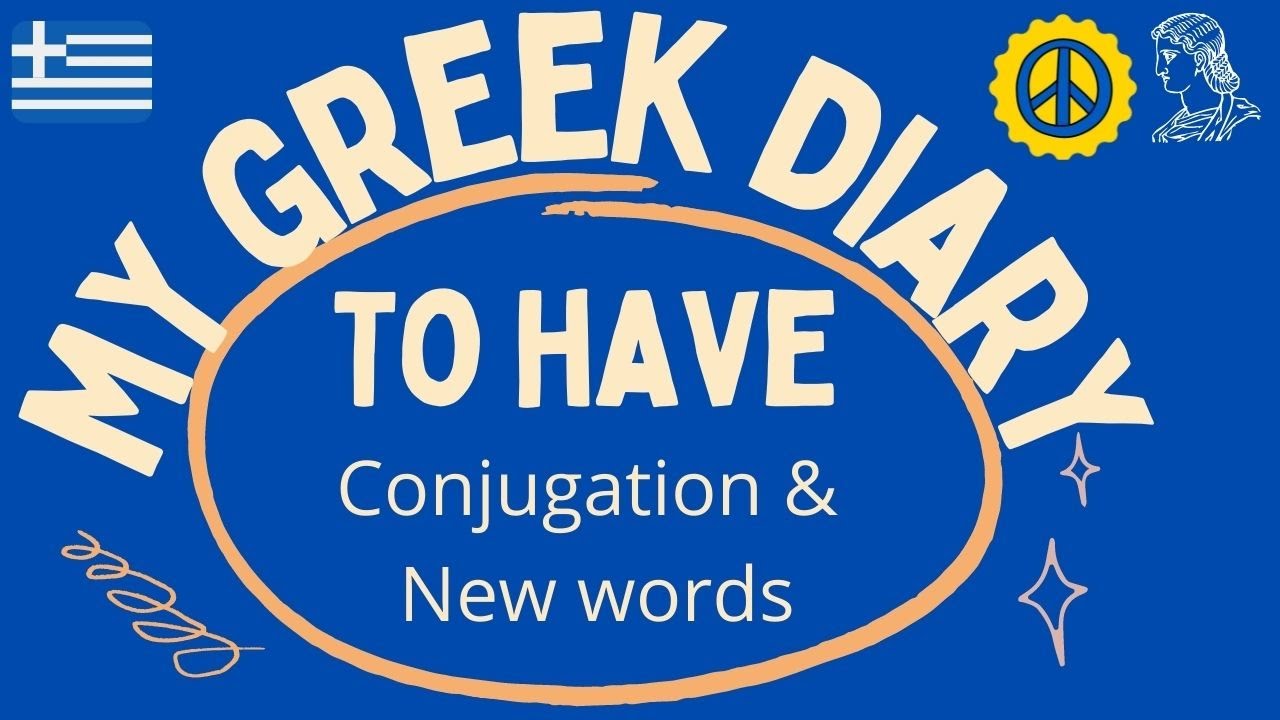 How to say the Verb TO HAVE in Greek #031