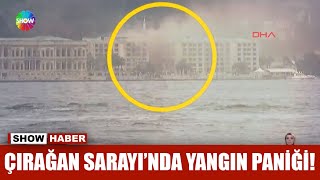 Çırağan Sarayında Yangın Paniği