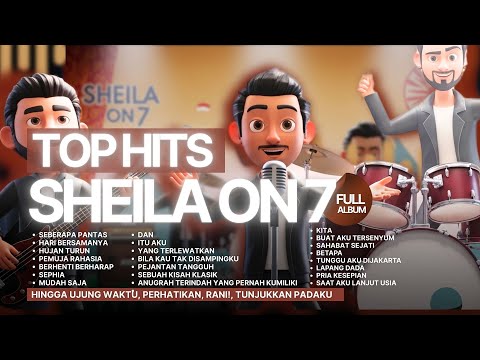 FULL ALBUM Sheila On 7 TERPOPULER 2025 - BEST SONG SHEILA ON 7 ERA 2000an
