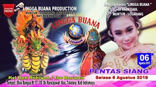 LIVE STREAMING SANDIWARA LINGGA BUAN RANCAJAWAT, Selasa 6 Agustus 2019 PENTAS Siang