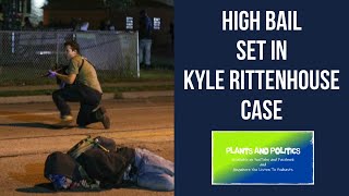 High Bail Set In Kyle Rittenhouse Case