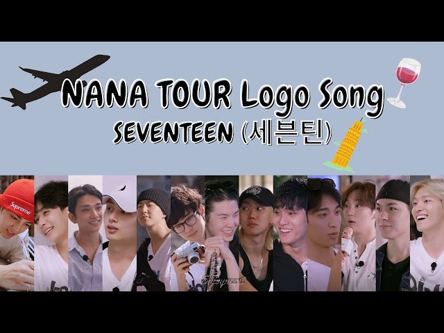 SEVENTEEN (세븐틴) - NANA TOUR Logo Song Lyrics / 가사 - YouTube