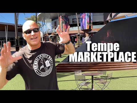 A tour of Tempe Marketplace