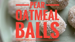 Pear Oatmeal balls | BLW breakfast | BLW snacks