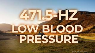 471.5-Hz Music Therapy for Low Blood Pressure Hypotension | 40-Hz Binaural Beat | Healing, Relaxing