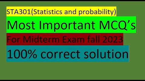 Sta301 (Statistics and probability) |The most important MCQ