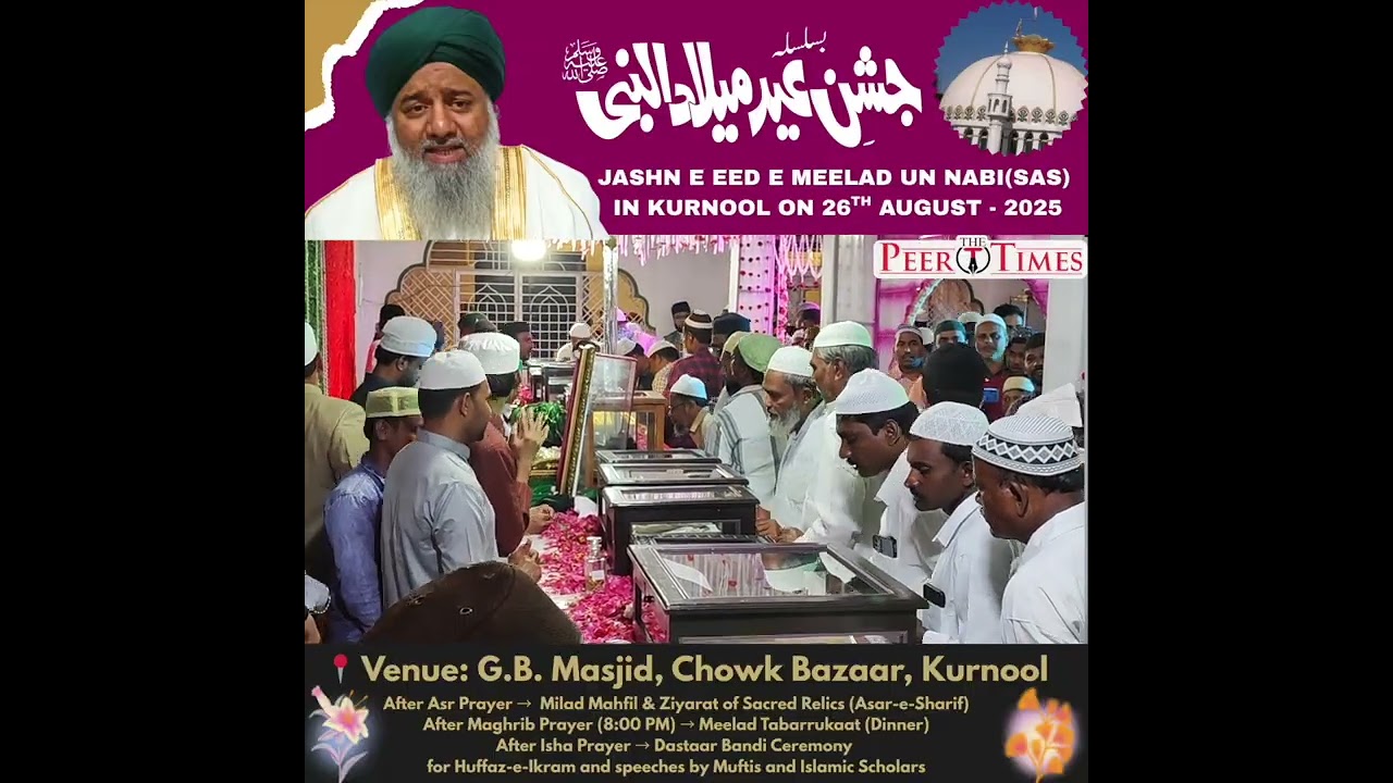 Meelad Un Nabi in Kurnool on 26 August 2025 at GB Masjid - The Peer Times