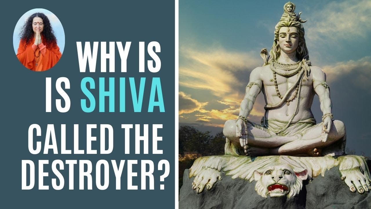 Shiva Call Why Do We Call Shiva the Destroyer - YouTube