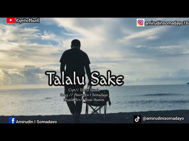 Talalu Sake Amirudin I Somadayo// Official Music Video class=