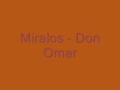 Don Omar - Miralos