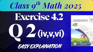 Class 9 math|Chapter 4|Exercise 4.2|Question no 2(iv,v,vi)|new book 2025.Ch 4,Ex 4.2,Q 2(iv,v,vi) 