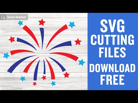 Fireworks 4Th Of July Svg Free Cutting Files for Cricut Silhouette