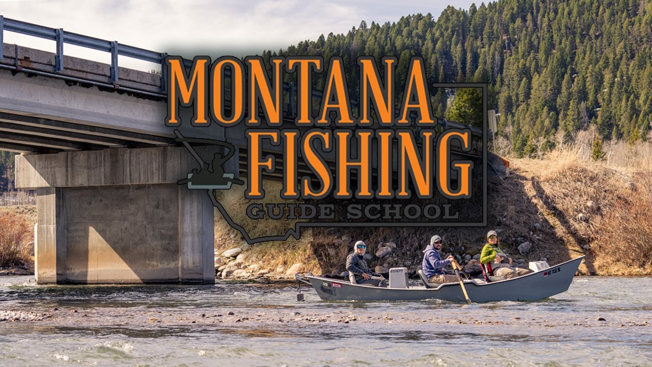The Montana Fishing Guide School