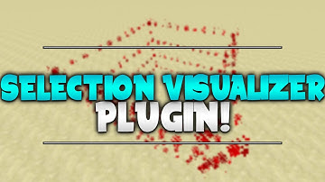 WORLD EDIT SELECTION VISUALIZER! | Minecraft Plugin Tutorial
