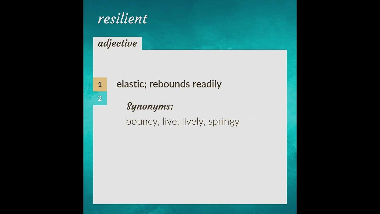 Resilient | meaning of Resilient 