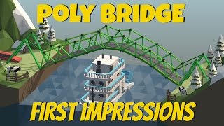 Poly Bridge- First Impressions- Building on a Budget