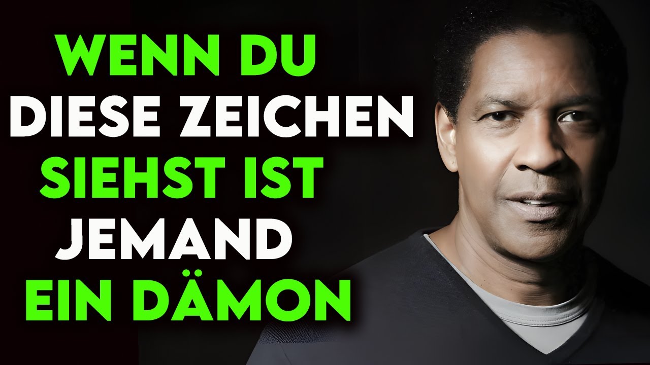 7 entscheidende Anzeichen dafür, dass jemand in Ihrem Leben ein Dämon ist | Denzel Washington