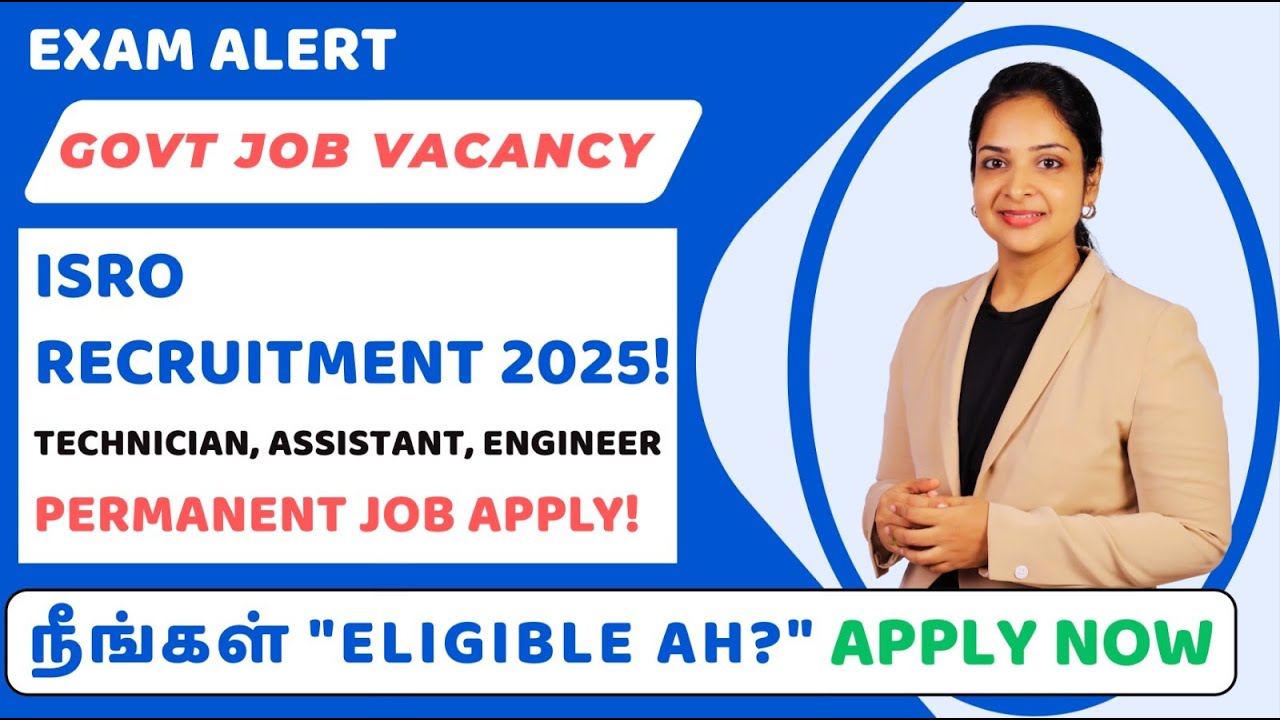 🔥ISRO Recruitment 2025: Technician, Assistant & Engineer - High Salary ! TN Govt Job Vacancy 2025🔥