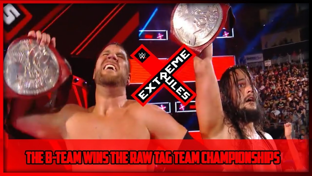 THE B TEAM WINS THE RAW TAG TEAM CHAMPIONSHIPS EXTREME RULES (WWE