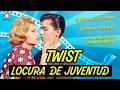 Twist: Locura de Juventud - Pel&iacute;cula Completa