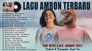 WILLY SOPACUA - SENG MAU LAI - LAGU AMBON TERBARU 2023 VIRAL TIKTOK - TOP HITS LAGU AMBON