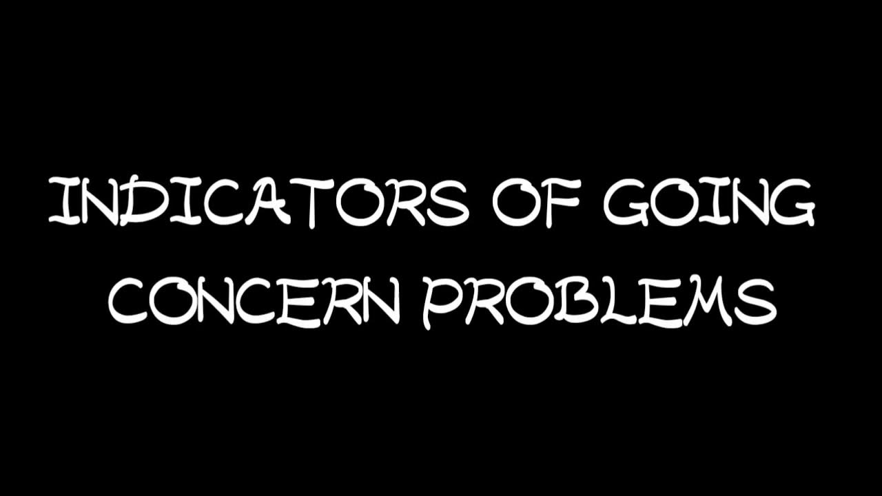 Indicators of going concern problems (Auditing NAISHAACADEMY ) YouTube