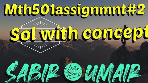 mth501 assignment 2 solution 2023 || mth501 assignment 2 2023 solution || #mth501 #assignments