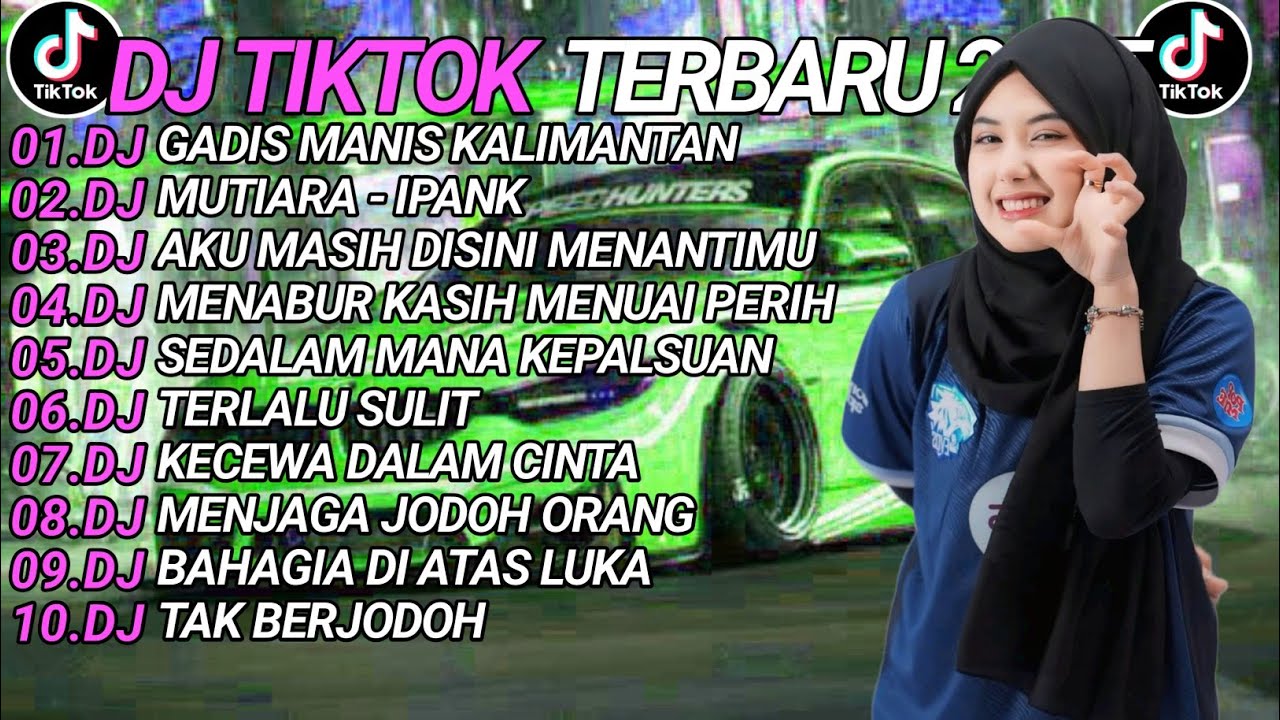DJ TIKTOK TERBARU 2025 SLOW BASS 🎵DJ GADIS MANIS KALIMANTAN🎵 DJ MUTIARA - IPANK🎵
